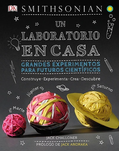 Un laboratorio en casa (Maker Lab): Grandes experimentos para futuros cientificos