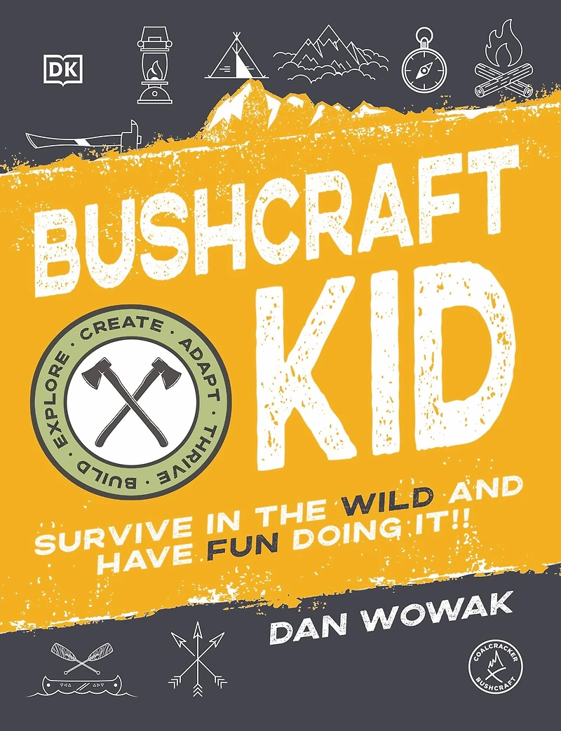 Bushcraft Kid: Survive the Wild and Have Fun Doing It!