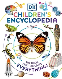 DK Children's Encyclopedia: The Book that Explains Everything