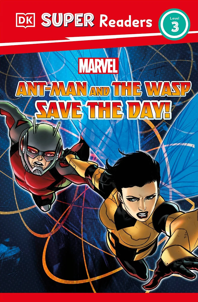 DK Super Readers Level 3 Marvel Ant-Man and the Wasp Save Day!
