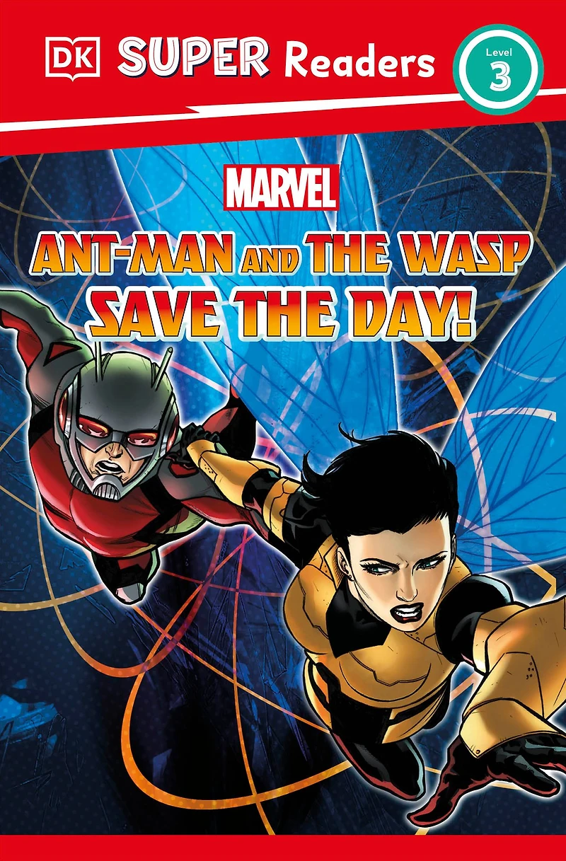 DK Super Readers Level 3 Marvel Ant-Man and the Wasp Save Day!