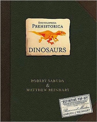 Dinosaurs (Encyclopedia Prehistorica Series)