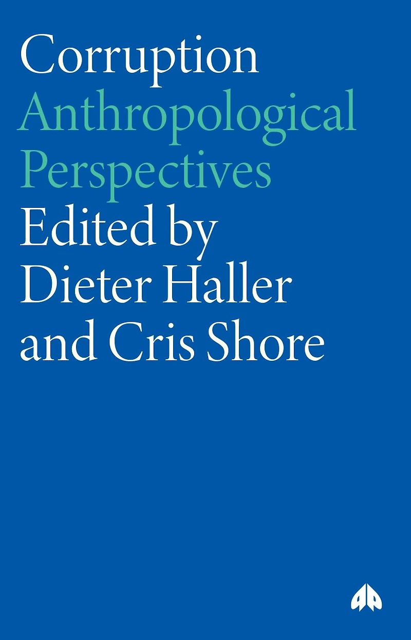 Corruption: Anthropological Perspectives