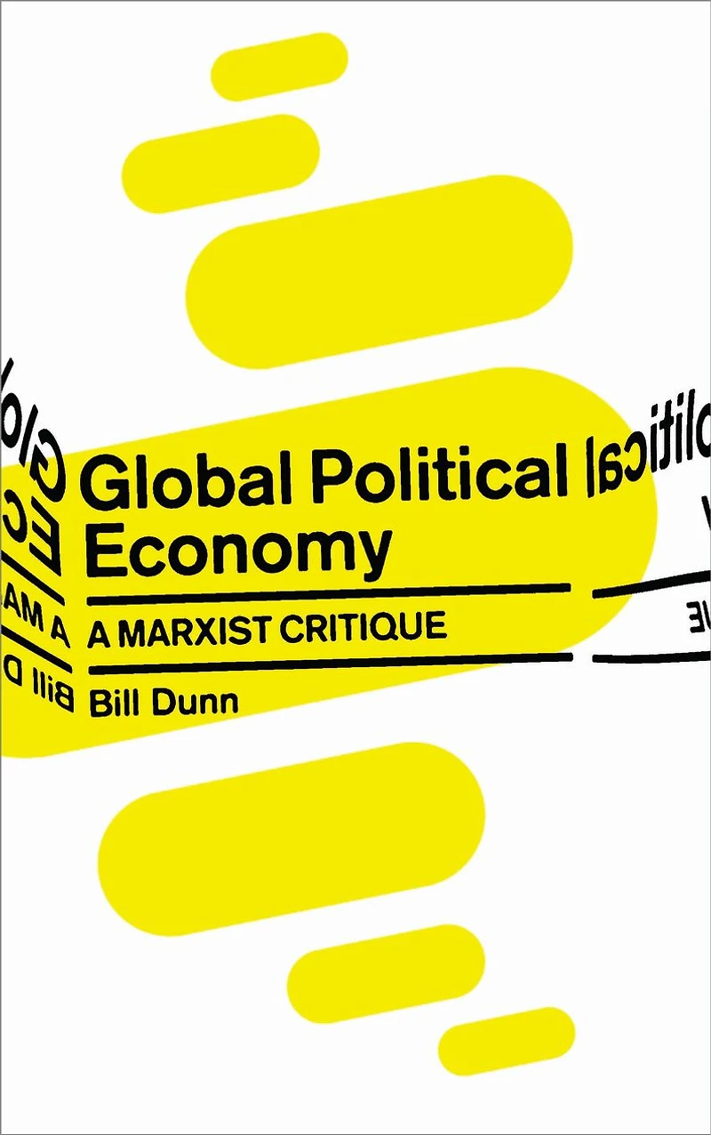 Global Political Economy: A Marxist Critique