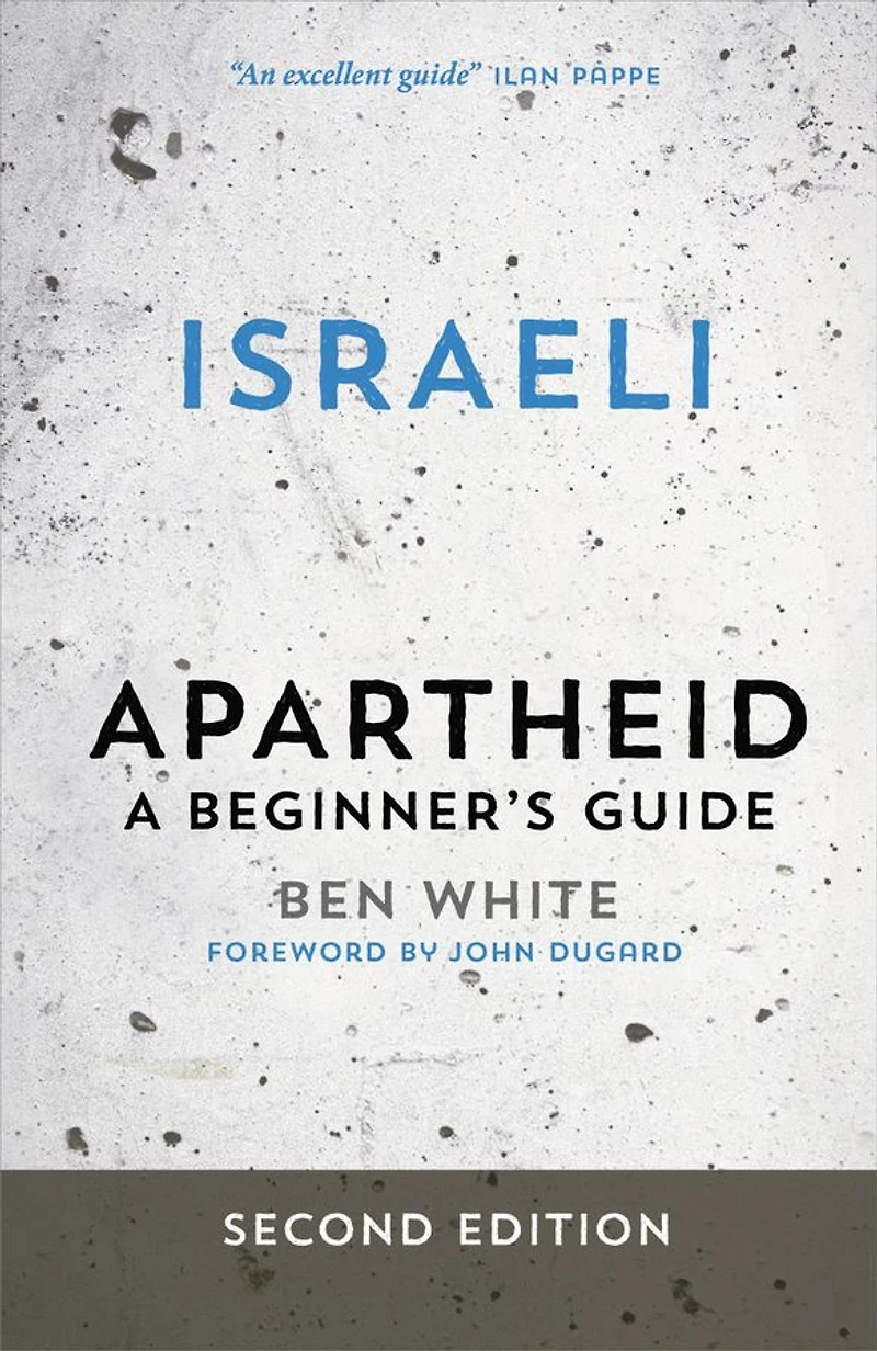 Israeli Apartheid: A Beginner's Guide