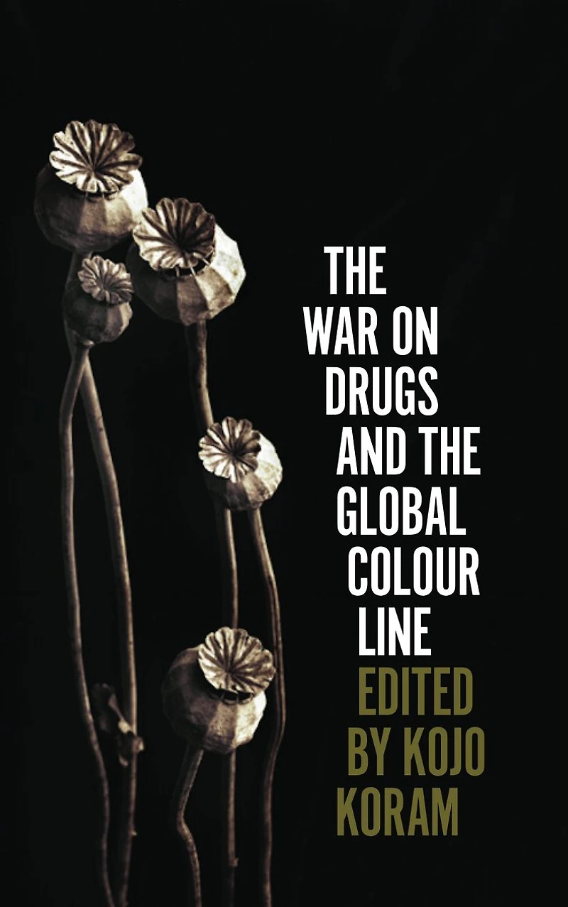 the War on Drugs and Global Colour Line