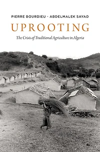 Uprooting: The Crisis of Traditional Algriculture Algeria