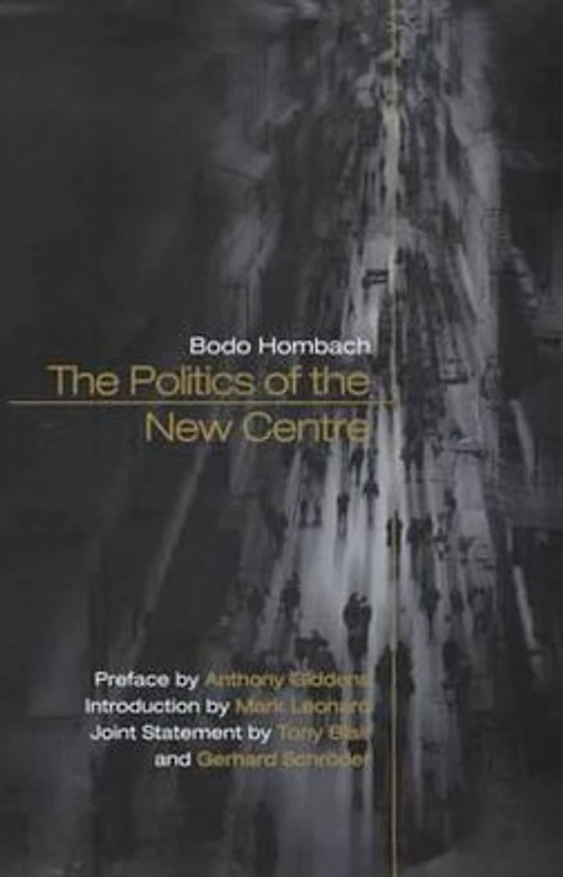 The Politics of the New Centre