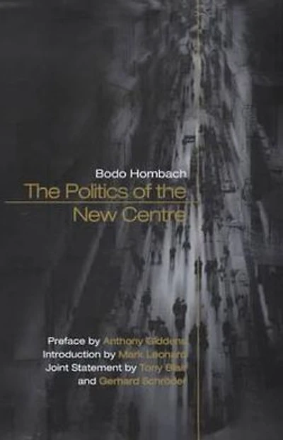 The Politics of the New Centre