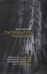 The Politics of the New Centre