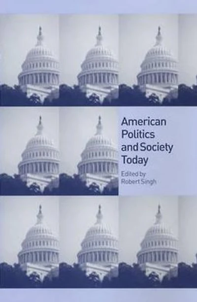 American Politics and Society Today