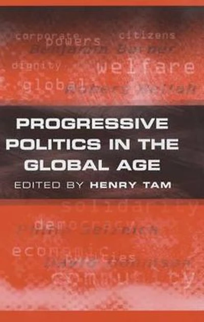Progressive Politics the Global Age
