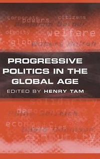 Progressive Politics the Global Age