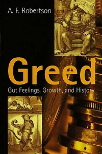 Greed: Gut Feelings, Growth, and History