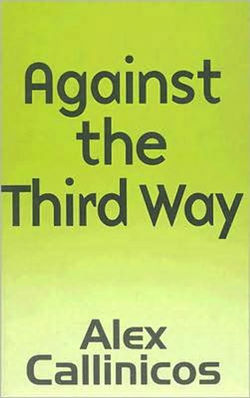 Against the Third Way: An Anti-Capitalist Critique