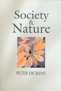 Society and Nature: Changing Our Environment, Changing Ourselves