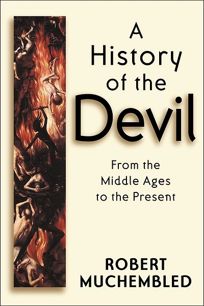 A History of the Devil: From the Middle Ages to the Present