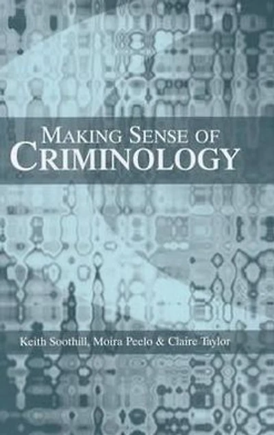 Making Sense of Criminology