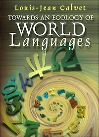 Towards an Ecology of World Languages