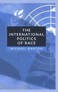 The International Politics of Race