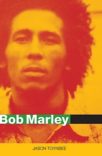 Bob Marley: Herald of a Postcolonial World?