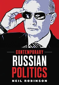 Contemporary Russian Politics: An Introduction