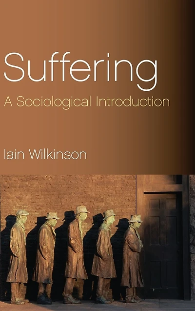Suffering: A Sociological Introduction