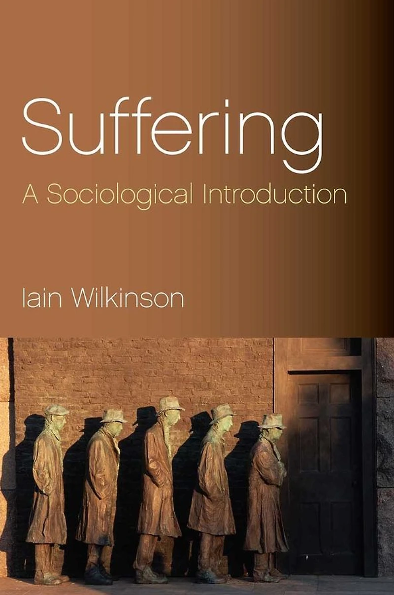 Suffering: A Sociological Introduction