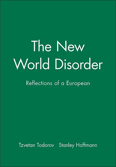 The New World Disorder: Reflections of a European