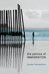 The Politics of Immigration: Contradictions of the Liberal State