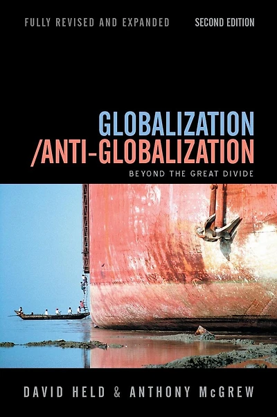 Globalization / Anti-Globalization: Beyond the Great Divide