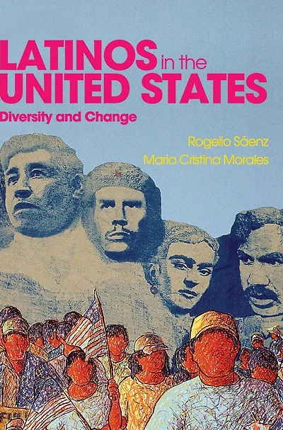 Latinos in the United States: Diversity and Change