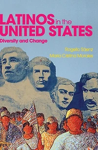 Latinos in the United States: Diversity and Change