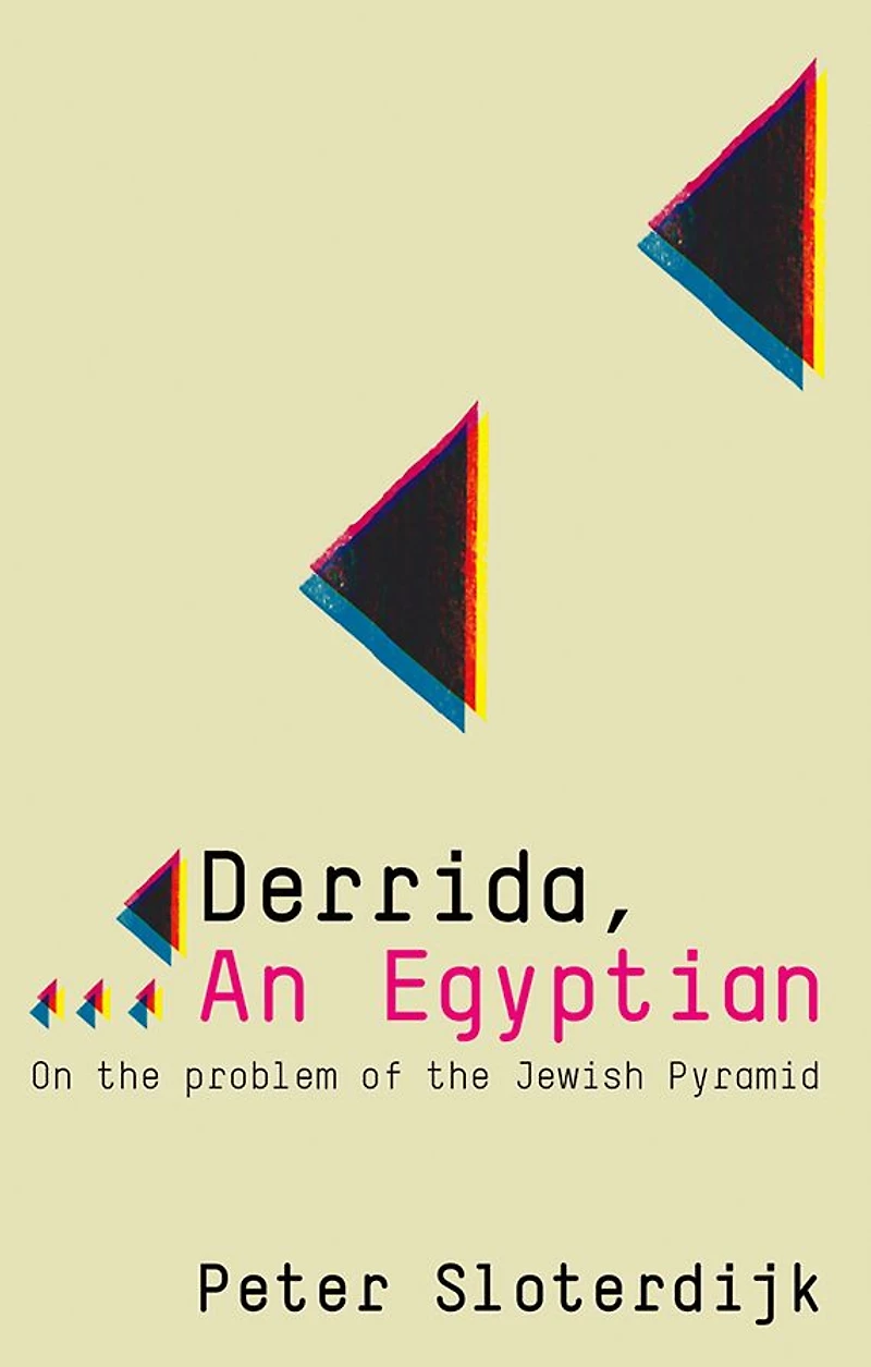 Derrida, an Egyptian: On the Problem of Jewish Pyramid