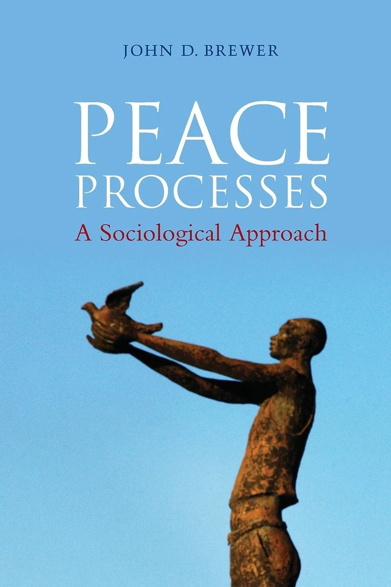 Peace Processes: A Sociological Approach