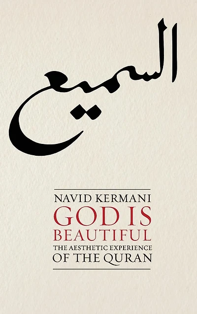 God is Beautiful: the Aesthetic Experience of Quran