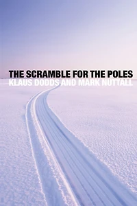 the Scramble for Poles: Geopolitics of Arctic and Antarctic