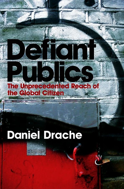 Defiant Publics: the Unprecedented Reach of Global Citizen