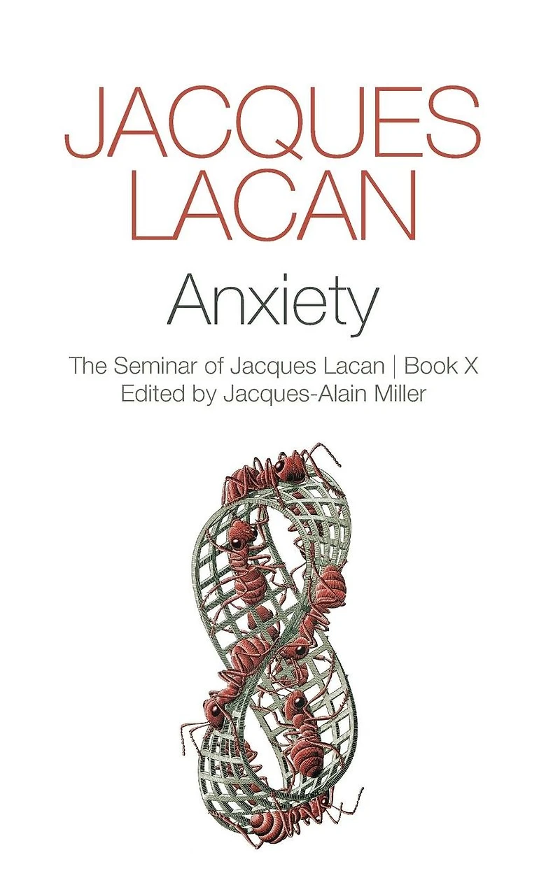 Anxiety: The Seminar of Jacques Lacan, Book X
