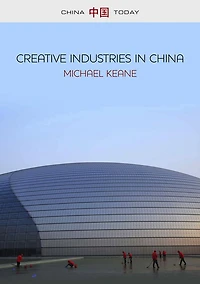 Creative Industries China: Art, Design and Media