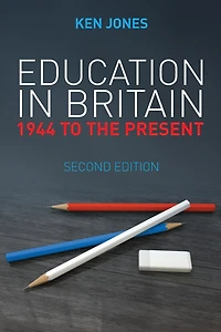 Education Britain: 1944 to the Present