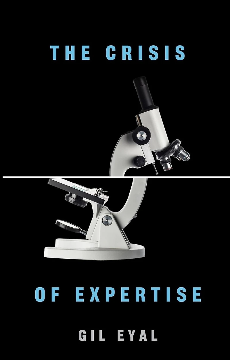 The Crisis of Expertise