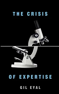 The Crisis of Expertise