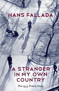 A Stranger My Own Country: The 1944 Prison Diary