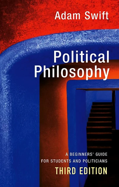 Political Philosophy: A Beginners' Guide for Students and Politicians