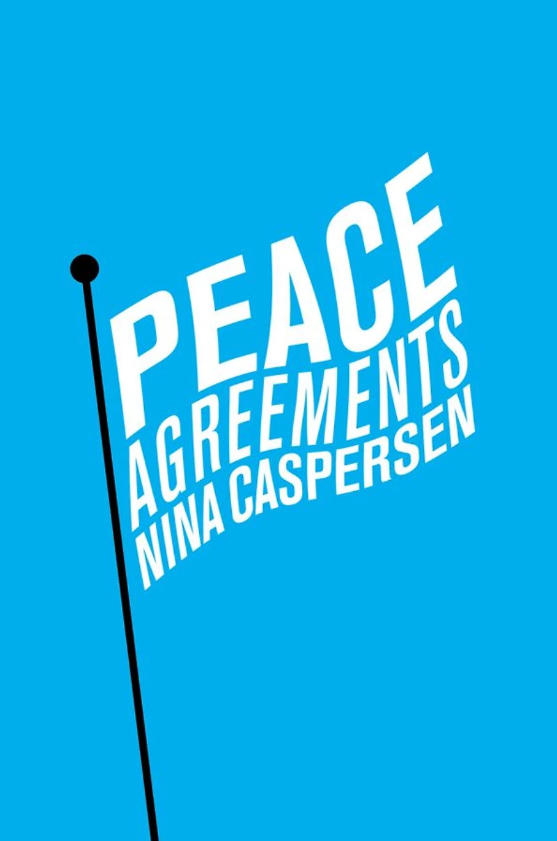 Peace Agreements: Finding Solutions to Intra-state Conflicts