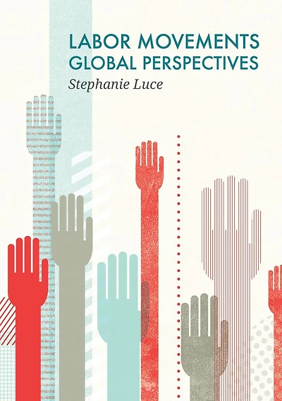 Labor Movements: Global Perspectives