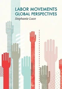 Labor Movements: Global Perspectives