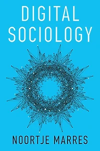 Digital Sociology: The Reinvention of Social Research