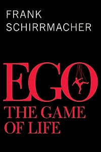 Ego: The Game of Life